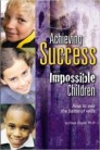 Achieving success with impossible children - Höfundur: Dave Ziegler, Ph.D.