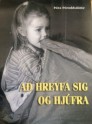 Að hreyfa sig og hjúfra - Höfundur: Þóra Þóroddsdóttir