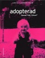 Adopterad - Hfundur: Lotta Landerholm