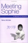 Meeting Sophie: A memoir of adoption - Höfundur: Nancy McCabe